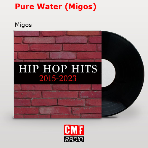 Pure Water (Migos) – Migos