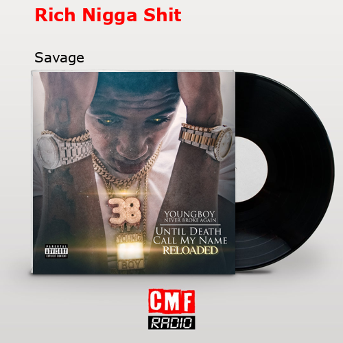Rich Nigga Shit – Savage