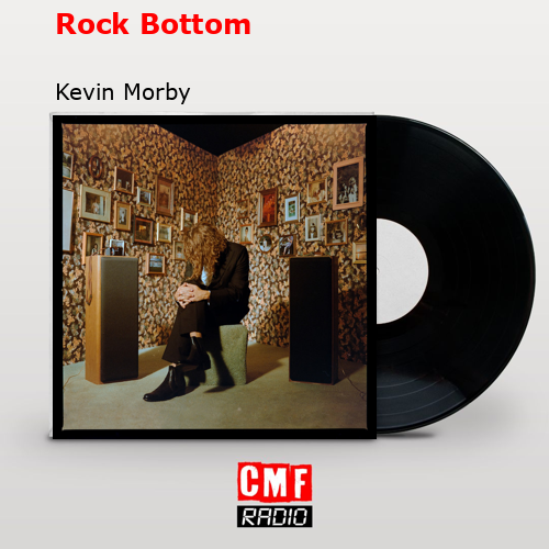 Rock Bottom – Kevin Morby