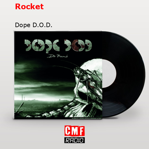 Rocket – Dope D.O.D.