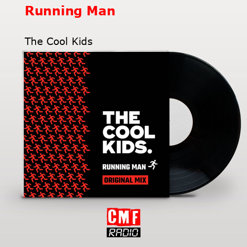 Running Man – The Cool Kids