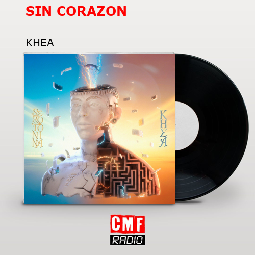 SIN CORAZON – KHEA