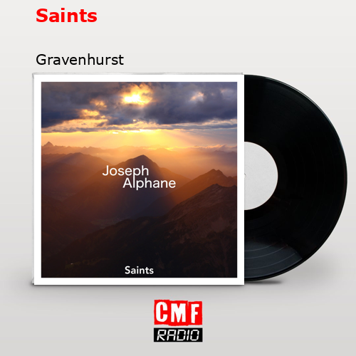 Saints – Gravenhurst