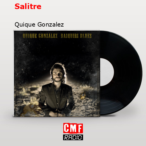 Salitre – Quique Gonzalez