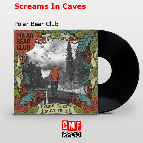 Screams In Caves – Polar Bear Club