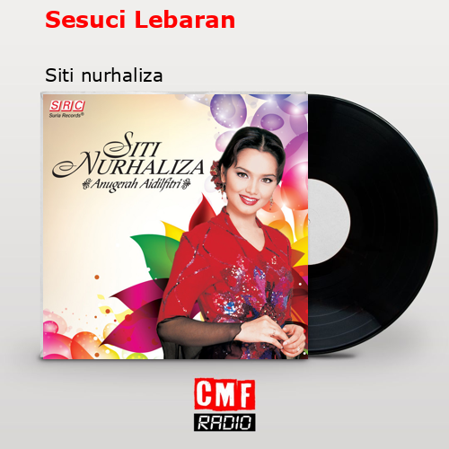 Sesuci Lebaran – Siti nurhaliza