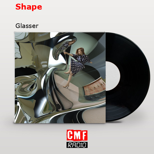 Shape – Glasser