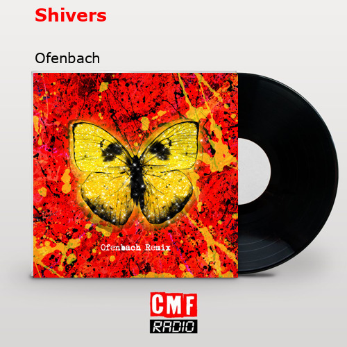 Shivers – Ofenbach
