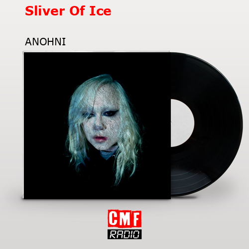 Sliver Of Ice – ANOHNI
