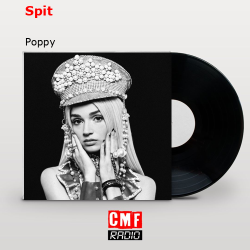 Spit – Poppy