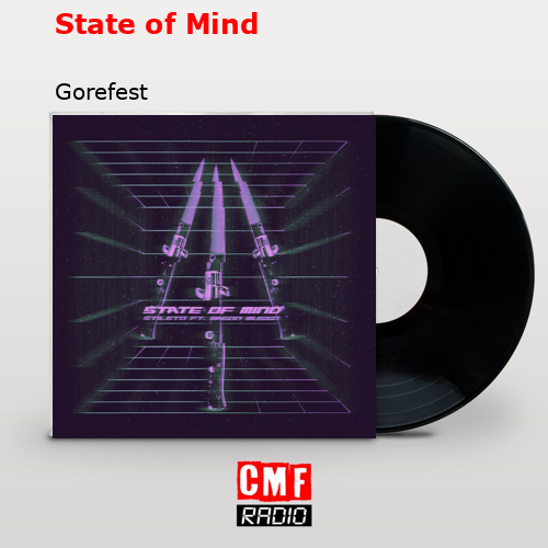 State of Mind – Gorefest