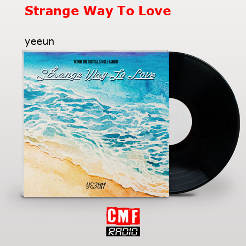 final cover Strange Way To Love yeeun
