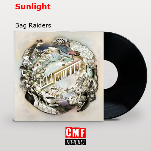 Sunlight – Bag Raiders