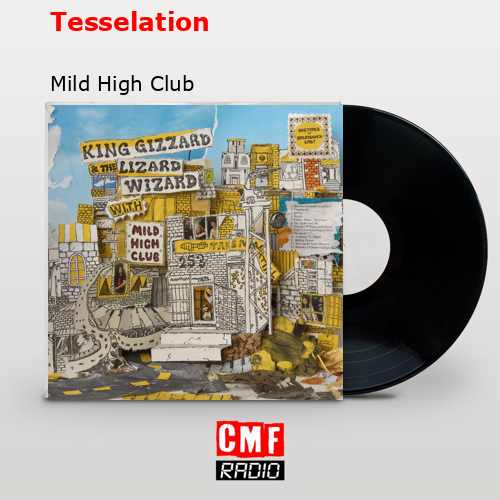 Tesselation – Mild High Club