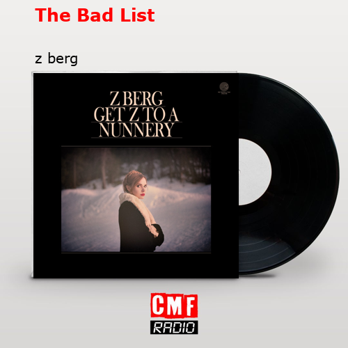 La historia y el significado de la canción 'The Bad List z berg