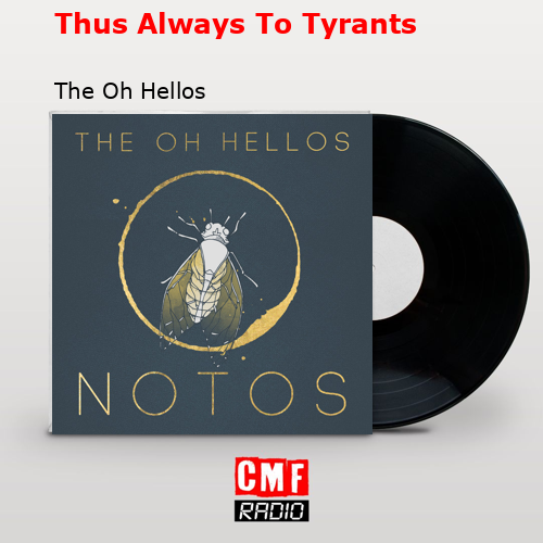 final cover Thus Always To Tyrants The Oh Hellos