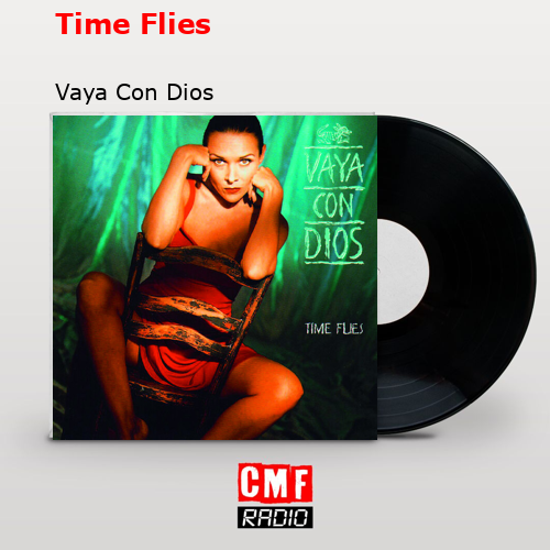 Time Flies – Vaya Con Dios
