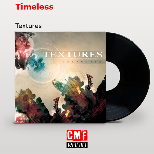 Timeless – Textures