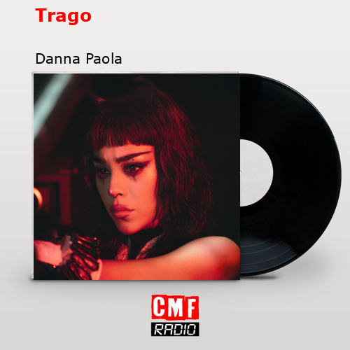 Trago – Danna Paola