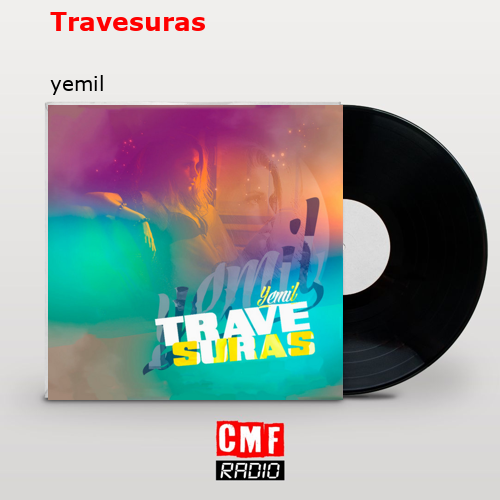 Travesuras – yemil