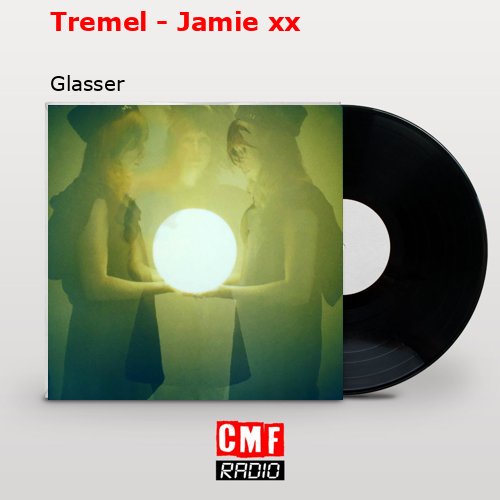 final cover Tremel Jamie xx Glasser