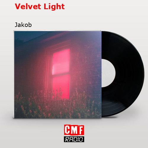 Velvet Light – Jakob
