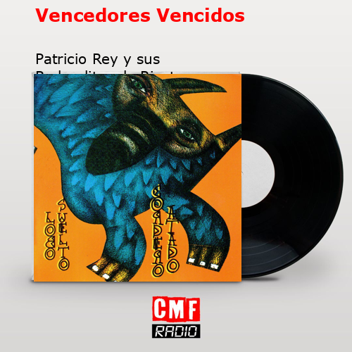 Vencedores Vencidos – Patricio Rey y sus Redonditos de Ricota