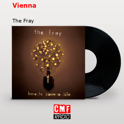 Vienna – The Fray