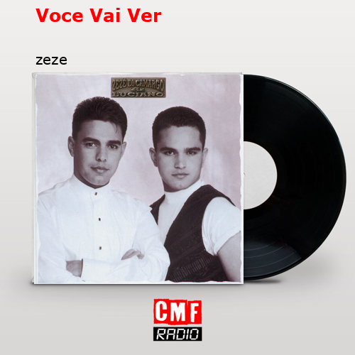 Voce Vai Ver – zeze