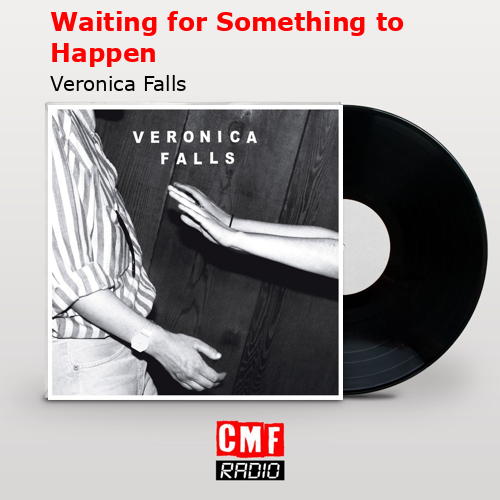 final cover Waiting for Something to Happen Veronica Falls