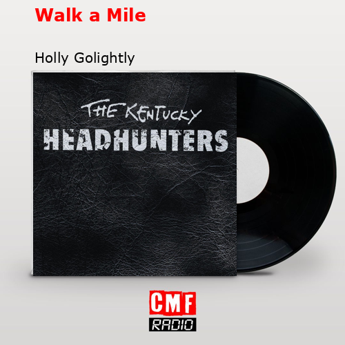 final cover Walk a Mile Holly Golightly