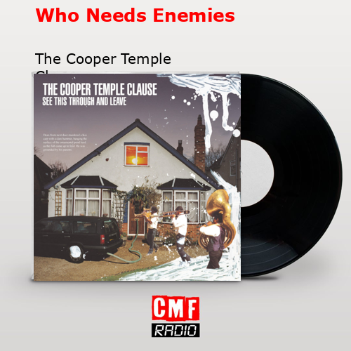 final cover Who Needs Enemies The Cooper Temple Clause
