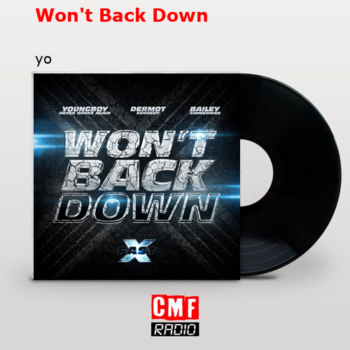 Won’t Back Down – yo