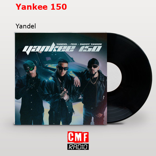 Yankee 150 – Yandel