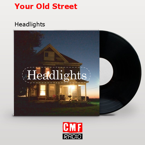 final cover Your Old Street Headlights
