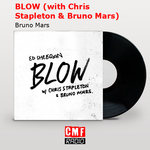 final cover BLOW with Chris Stapleton Bruno Mars Bruno Mars
