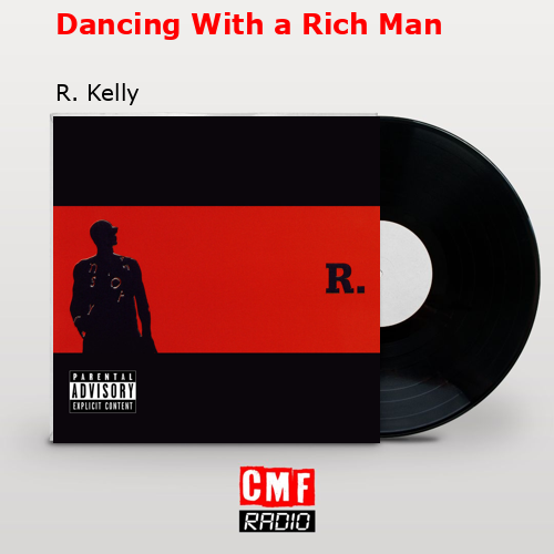 final cover Dancing With a Rich Man R. Kelly