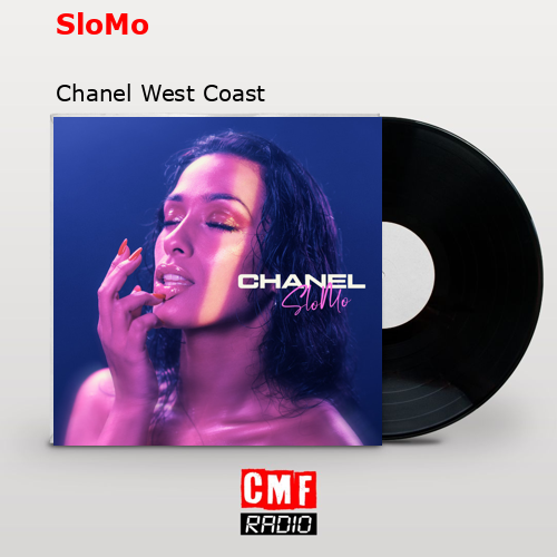 final cover SloMo Chanel West Coast