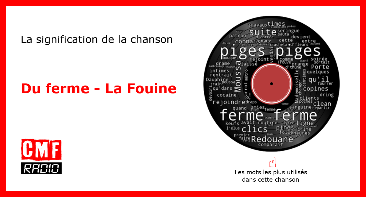 Histoire de la chanson Du ferme La Fouine Histoire de la chanson Du ferme La Fouine