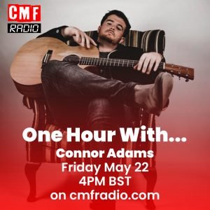 One House With Connor Adams CMF Radio