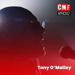 Tony O Malley host CMF Radio