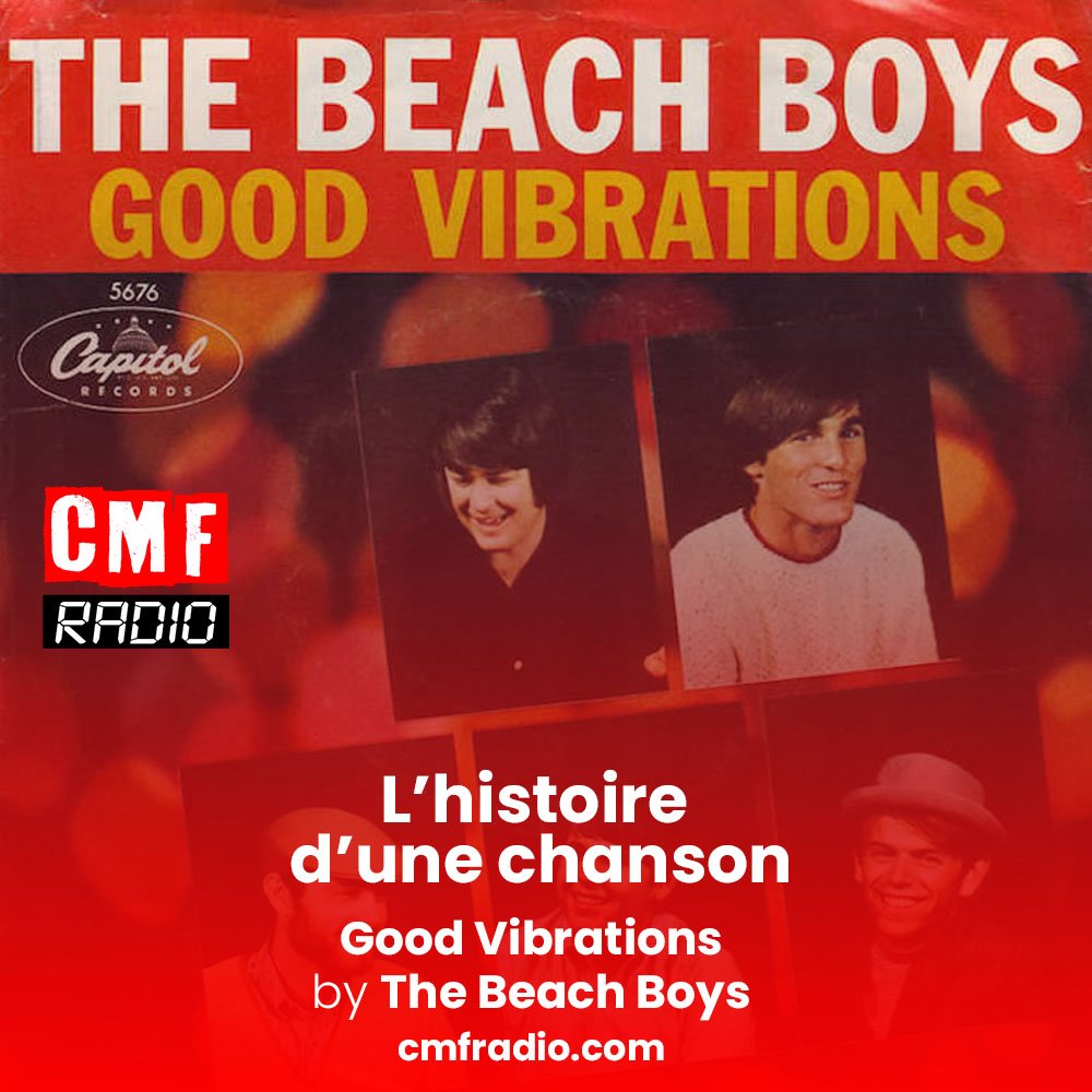 Good Vibrations – The Beach Boys