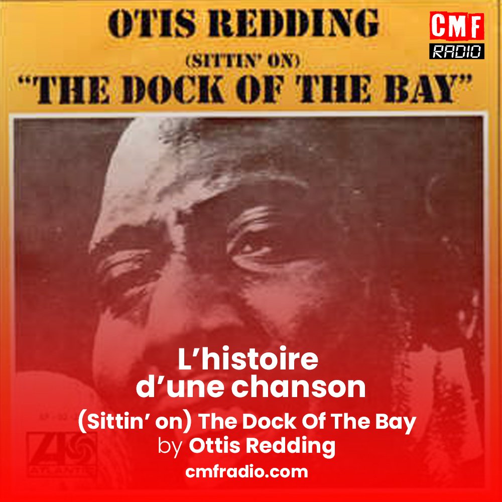(Sittin’ on) the Dock of the Bay – Otis Redding