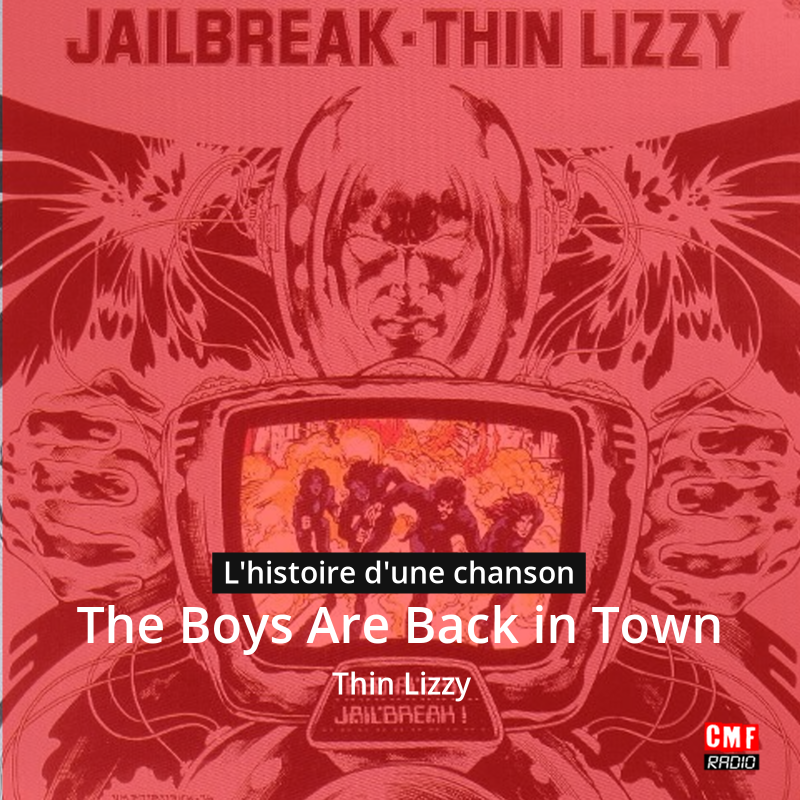 The Boys Are Back in Town – Thin Lizzy