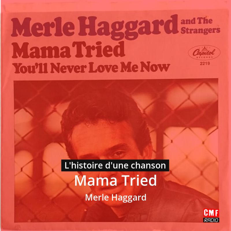 Mama Tried – Merle Haggard