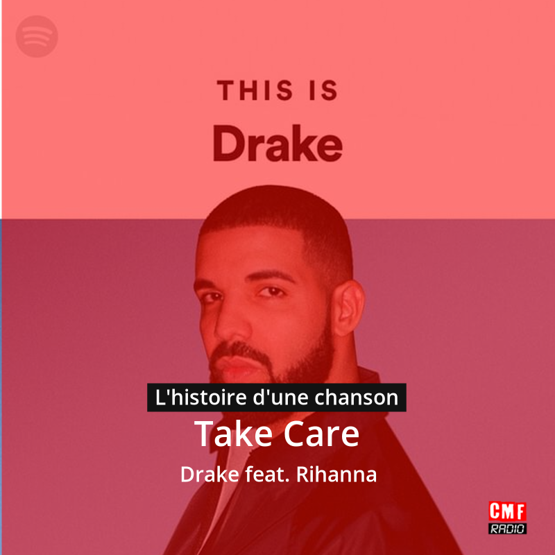 Take Care – Drake feat. Rihanna