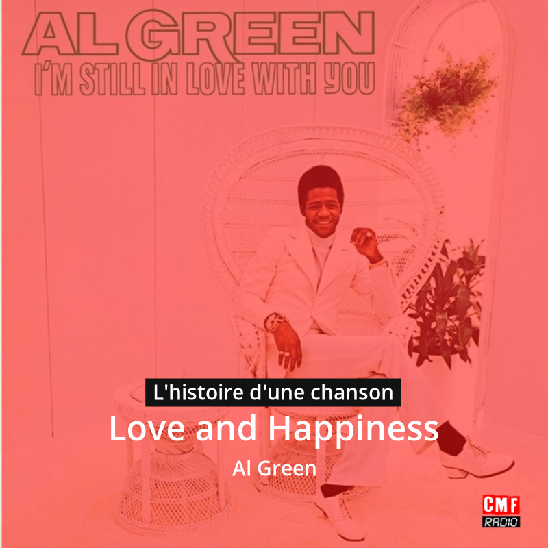 Love and Happiness – Al Green