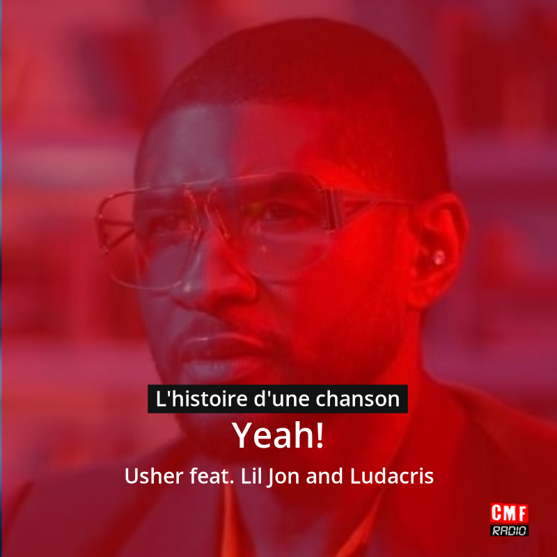 Yeah! – Usher feat. Lil Jon and Ludacris