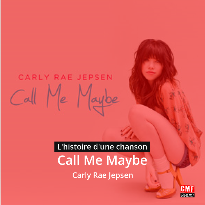 Call Me Maybe – Carly Rae Jepsen