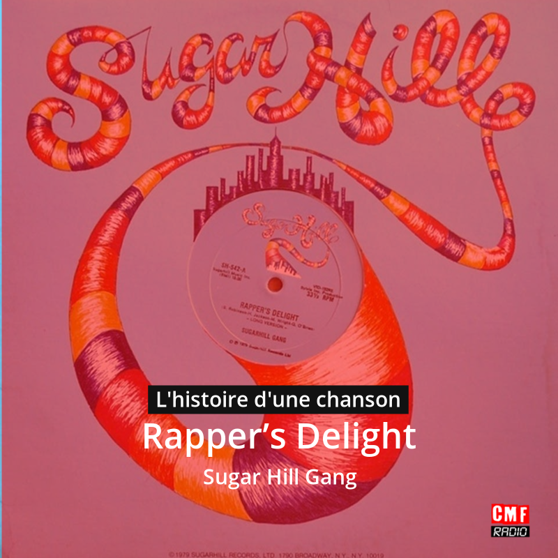 Rapper’s Delight - Sugar Hill Gang